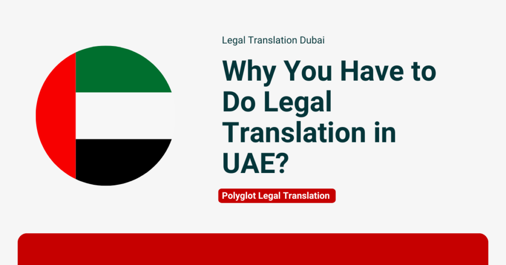 Why You Have to Do Legal Translation in UAE